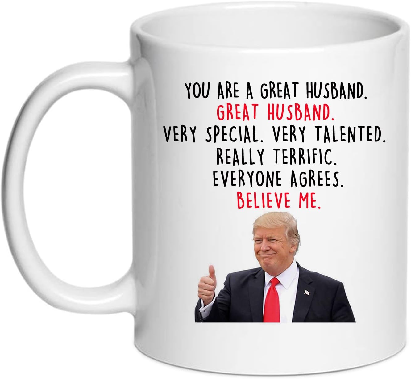 Trump Says Your A Great Husband Mug