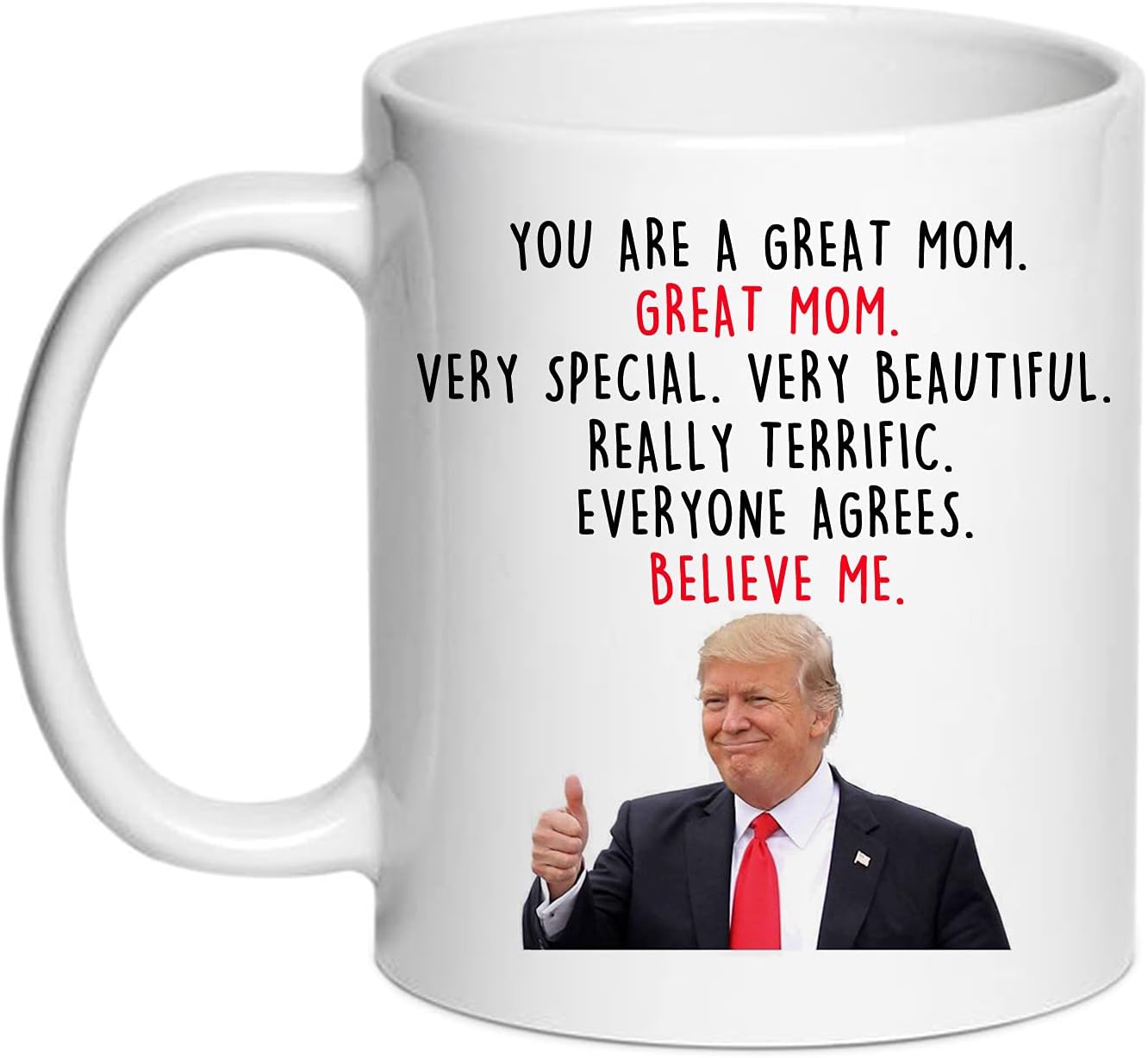 Trump Says Your A Great Mom Mug