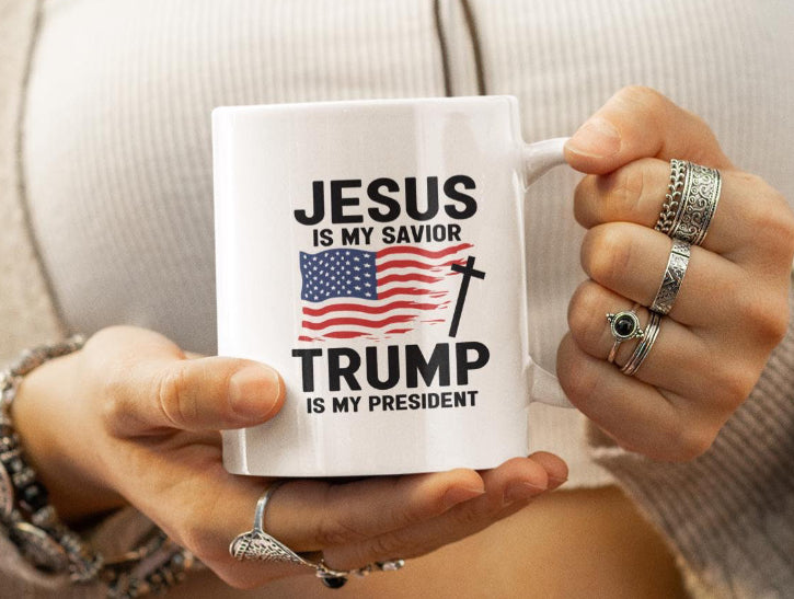 Jesus Is My Savior Trump Is My President Mug