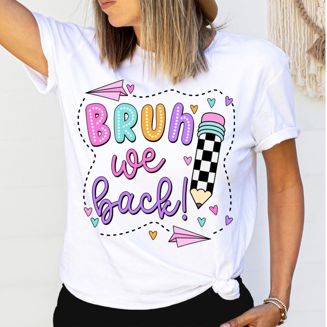 Bruh We Back Relaxed Graphic Tshirt